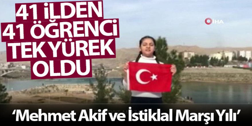 41 ilden, 41 öğrenci tek yürek oldu İstiklal Marşı'nı okudu