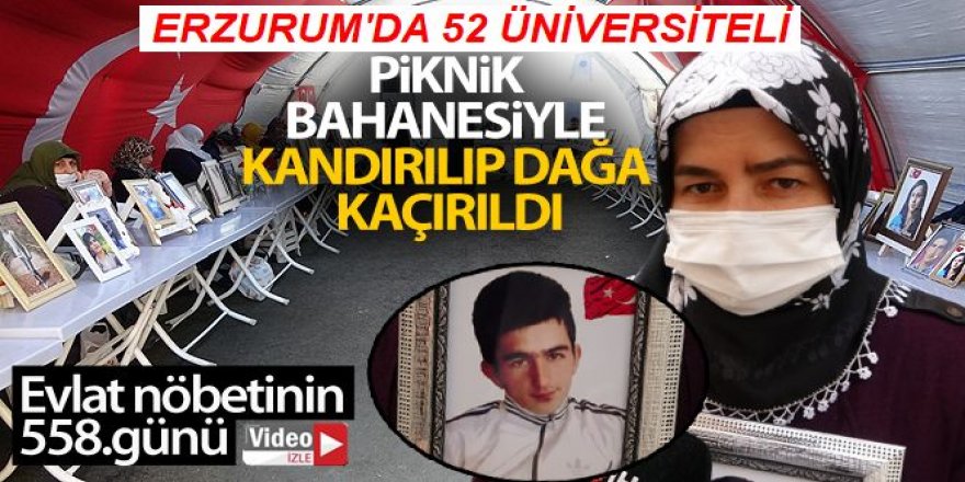 Erzurum'da 52 Üniversiteli Piknik bahanesiyle kandırılıp dağa kaçırıldı