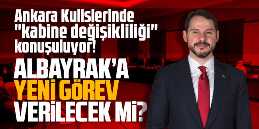 Ankara Kulislerinde ''kabine değişikliliği'' konuşuluyor!