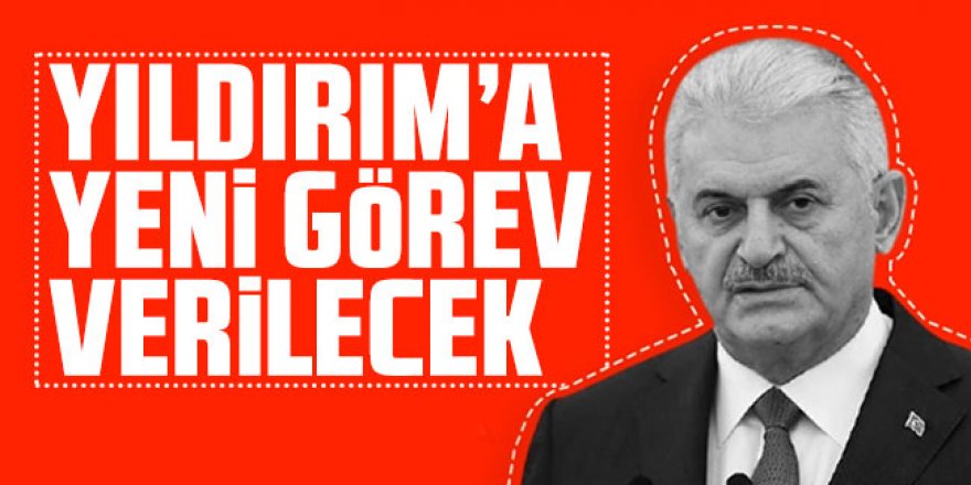 AK Parti'de Binali Yıldırım'a yeni görev verilecek