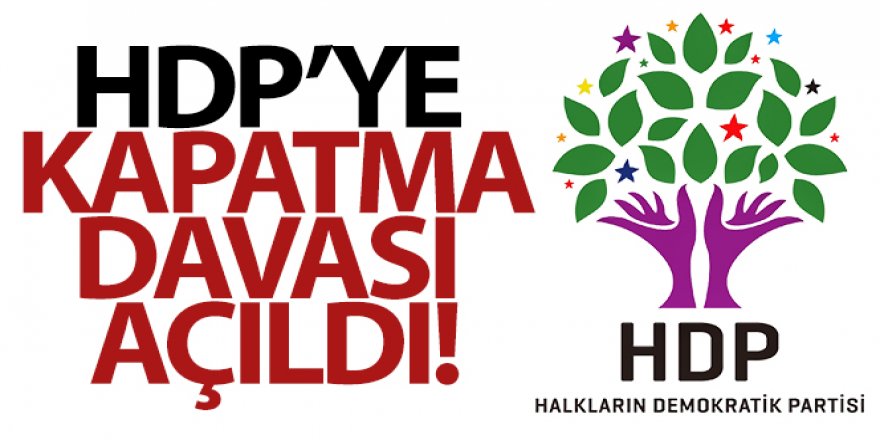 HDP'ye açılan kapatma davasında süreç 'ceza davası' prosedürüyle izlenecek