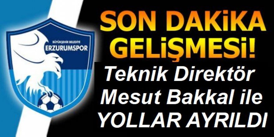 Teknik Direktör Mesut Bakkal ile yollar ayrıldı