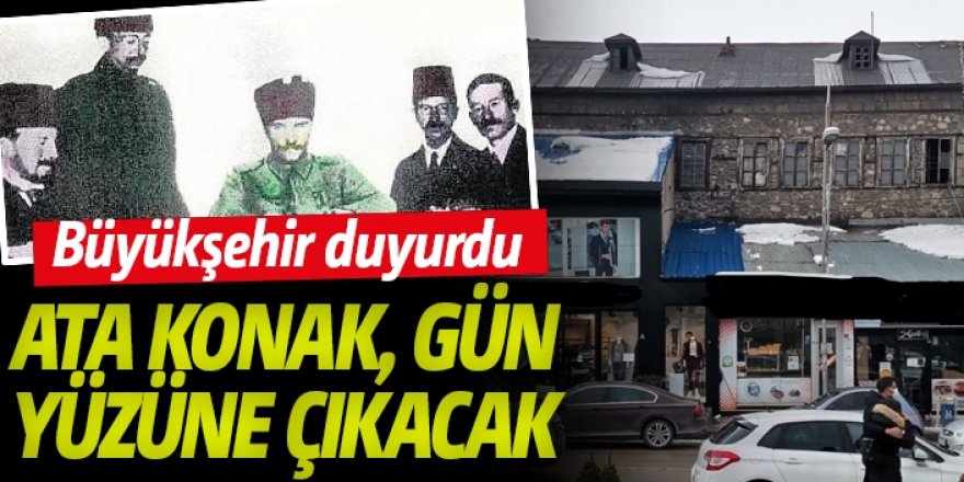 Ata Konak, gün yüzüne çıkacak