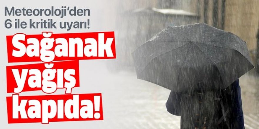 Doğu Anadolu Bölgesi'nde 6 il için kuvvetli yağış uyarısı