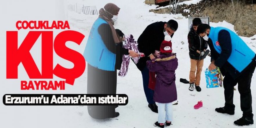 Erzurum'daki çocukları Adana'dan ısıttılar!