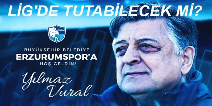 Vural,  Erzurumspor'u Süper Lig'de tutmanın hesaplarını yapıyor