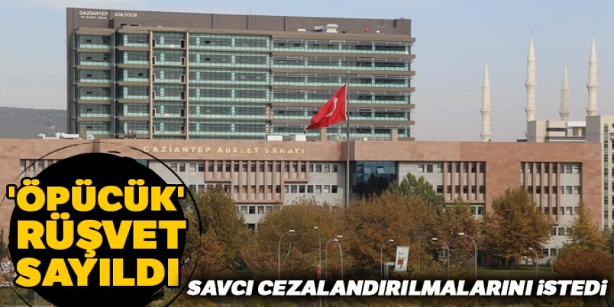 'Öpücük' rüşvet sayıldı