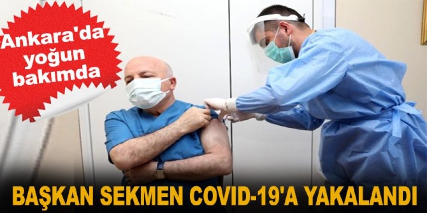 Başkan Sekmen, yoğun bakımda!