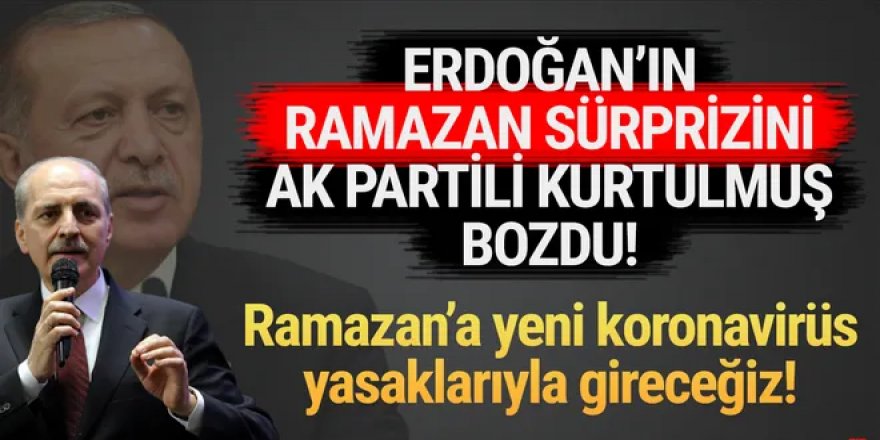 Numan Kurtulmuş açıkladı: ''Ramazan'da ek tedbirler olacak''