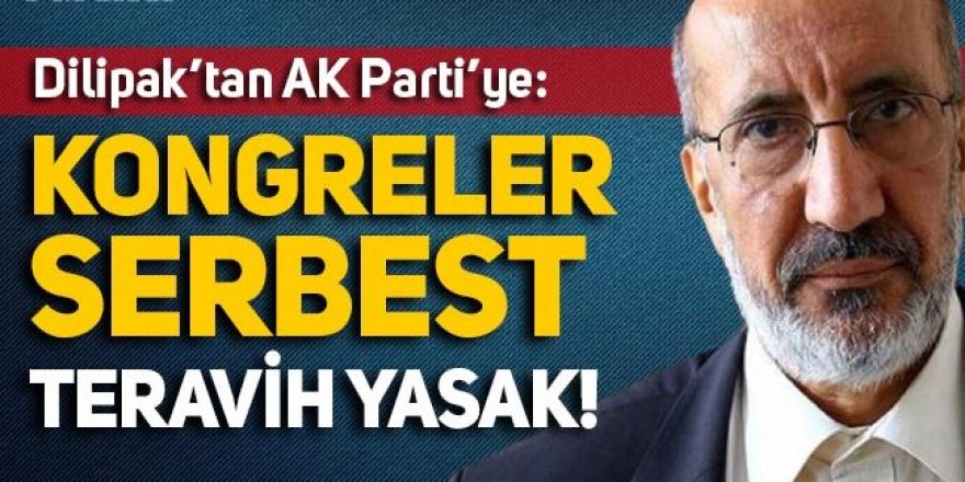 Dilipak'tan AK Parti'ye ''lebalep'' tepkisi