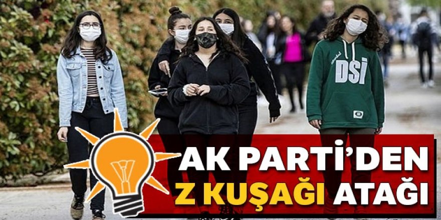 AK Parti’den Z kuşağı atağı