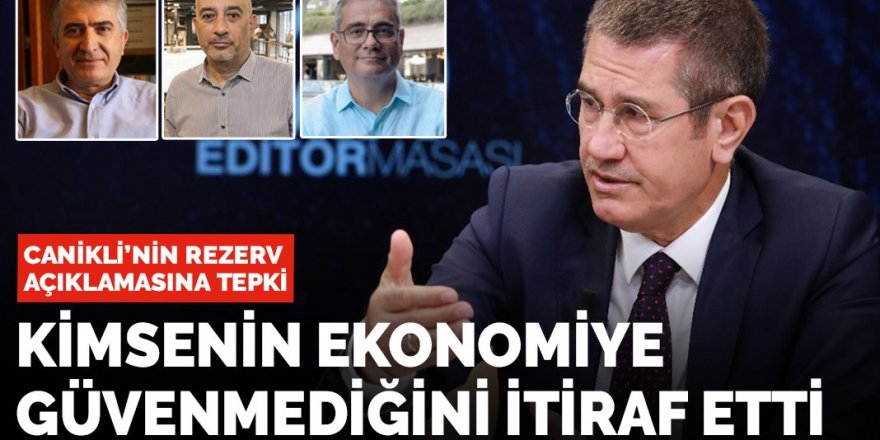 Canikli’nin rezerv açıklaması tepki çekti: Ekonomiye kimsenin güvenmediğini itiraf etti