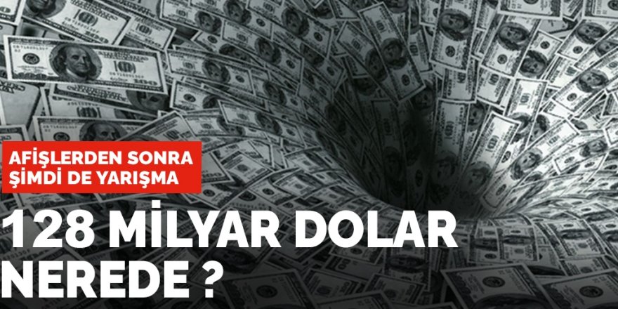 Afişlerden sonra şimdi de sosyal medyada: 128 milyar dolar nerede? yarışması