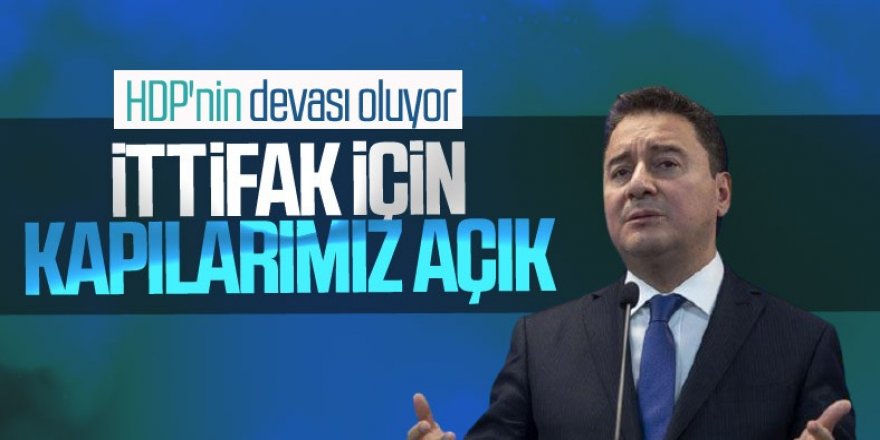 Ali Babacan'dan ittifak açıklaması: HDP'ye kapılarımız açık