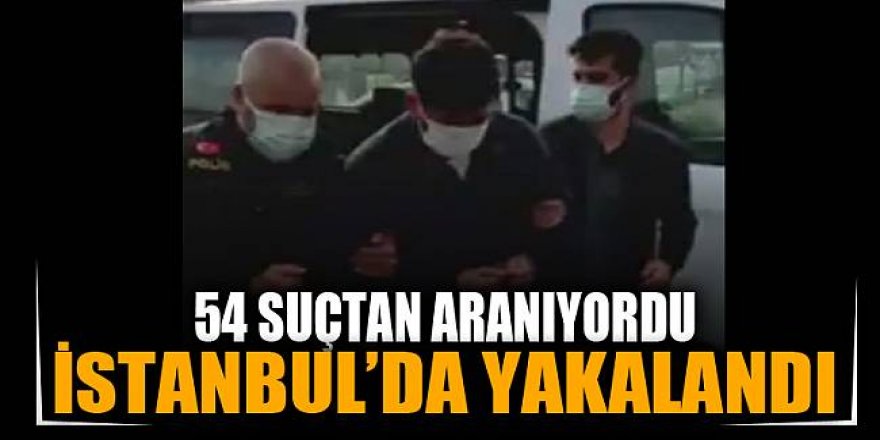 54 suçtan aranması bulunan şahıs, Bahçelievler’de yakalandı