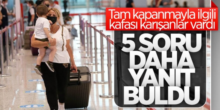 Tam kapanmada sıkça sorulan sorulara ekleme yapıldı