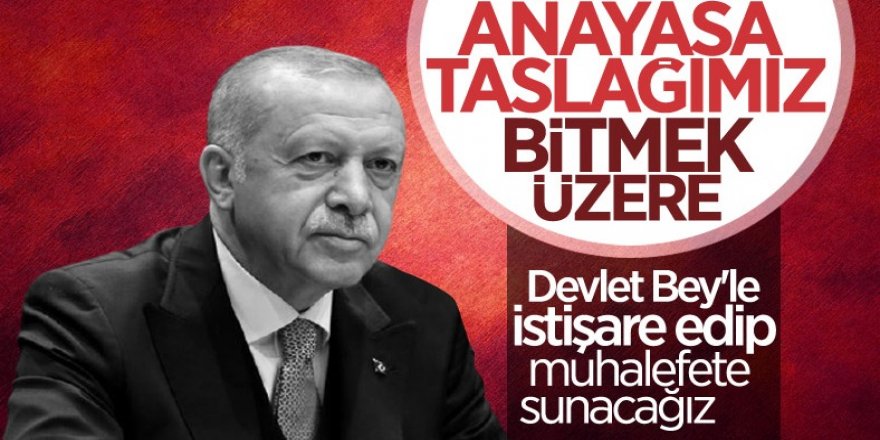 Cumhurbaşkanı Erdoğan: Yeni anayasa taslağımız bitmek üzere