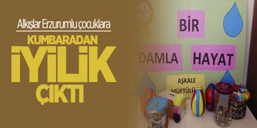 Erzurumlu çocukların kumbarasından iyilik çıktı