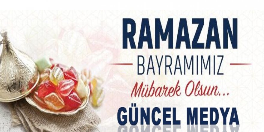 Ramazan Bayramınız kutlu olsun