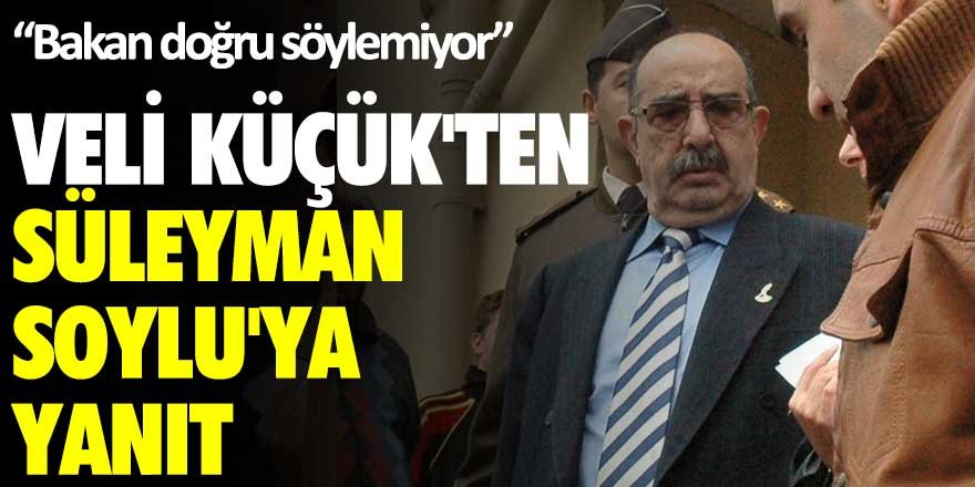 Veli Küçük'ten Soylu'ya yanıt: Bakan doğru söylemiyor