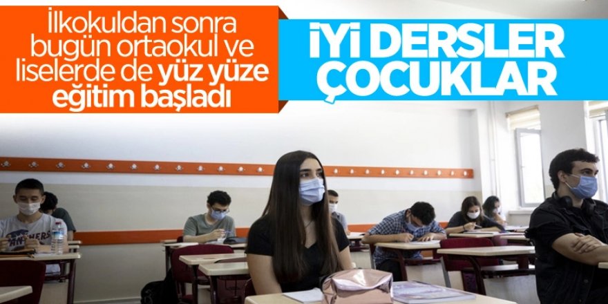 Ortaokul ve liseler için yüz yüze eğitim başladı