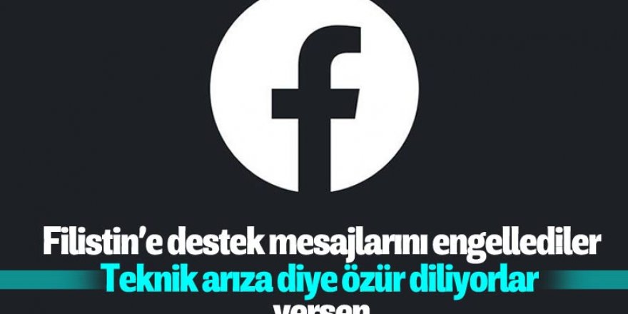 Facebook'tan engellenen Filistin paylaşımları için özür