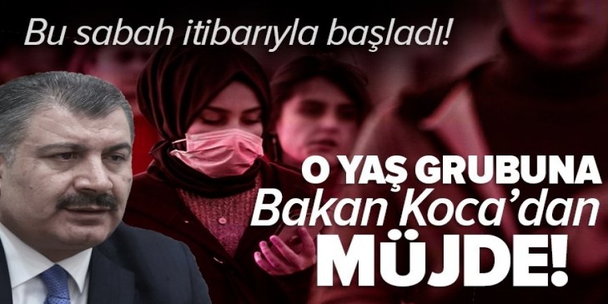 Bakan Koca: 'Aşıda 40 yaşa kadar indik'