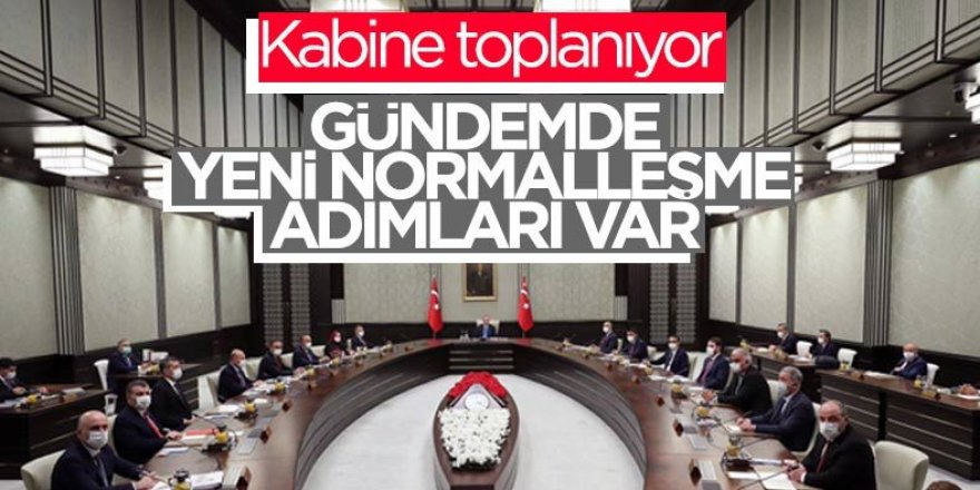 Bugün Cumhurbaşkanlığı Kabinesi toplanıyor