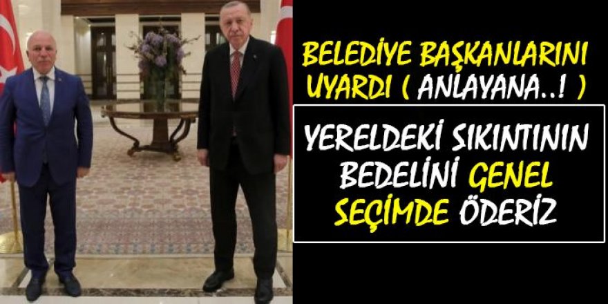 Erdoğan, AK Partili belediye başkanlarını uyardı