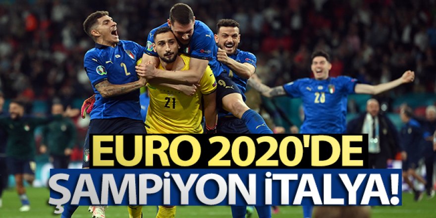 Euro 2020 şampiyonu İtalya