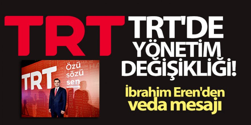 TRT'de yönetim yapısı değişti