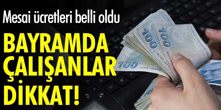 Kurban Bayramı'nda çalışanlar dikkat!