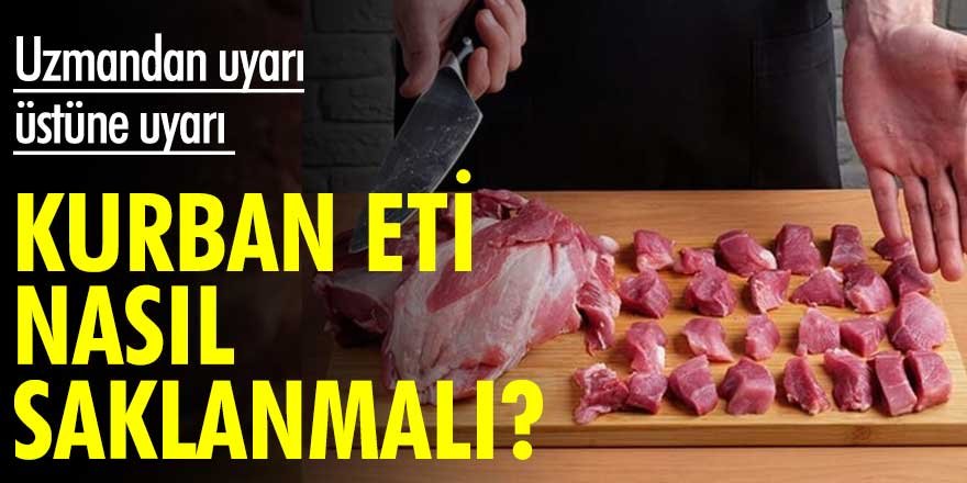 Kurban eti nasıl saklanmalı?