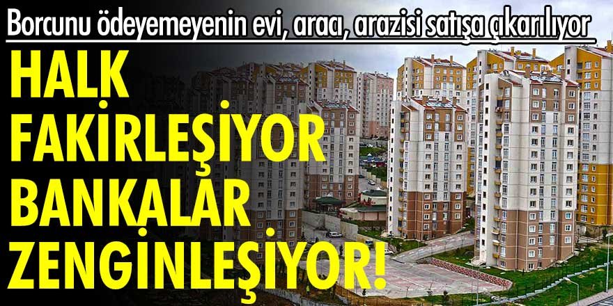 Halk fakirleşiyor bankalar zenginleşiyor...