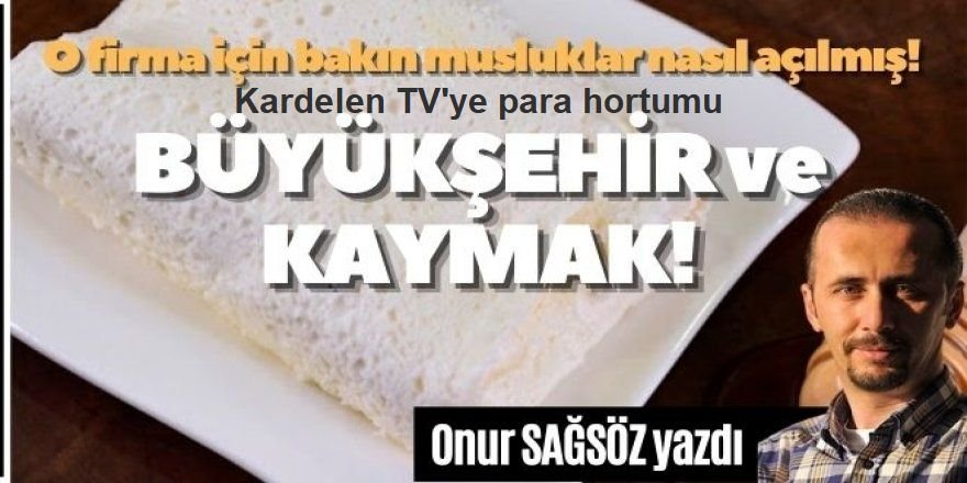 ERZURUM BÜYÜKŞEHİR ve KAYMAK! SAĞSÖZ, YİNE BOMBAYI PATLATTI...BORAZANA PARA HORTUMU!