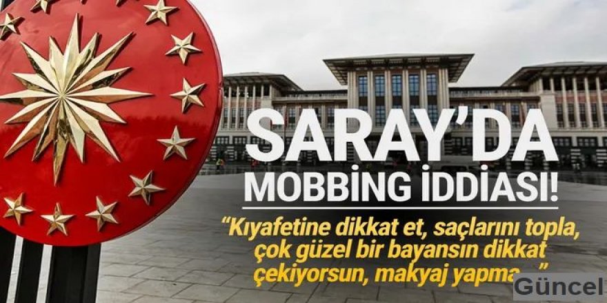 Cumhurbaşkanlığı'nda ''mobbing'' iddiası mahkemeye taşındı