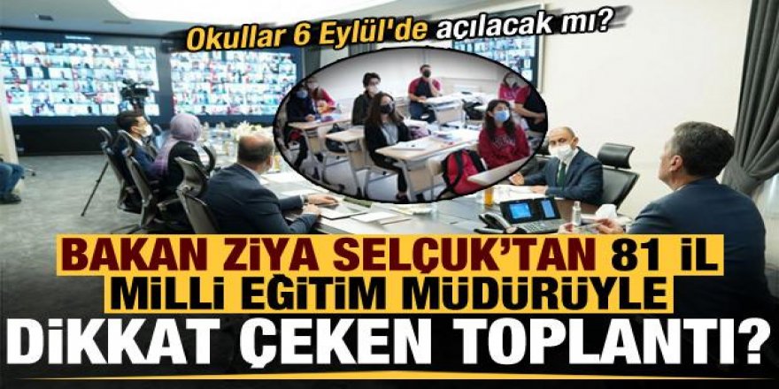 Okullar 6 Eylül'de açılacak mı?