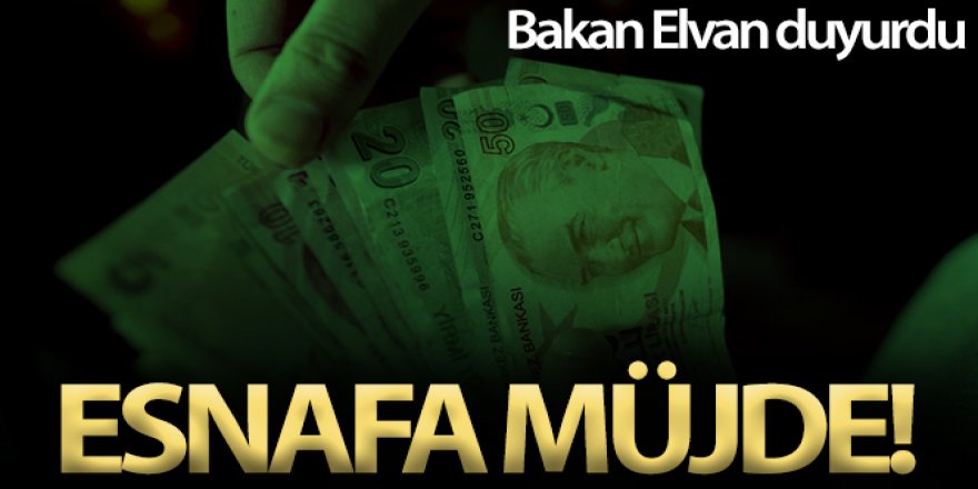 Hazine ve Maliye Bakanı Elvan'dan esnafa müjde