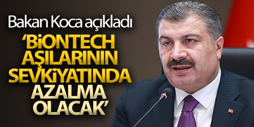 Bakan Koca'dan Biontech aşı mesajı