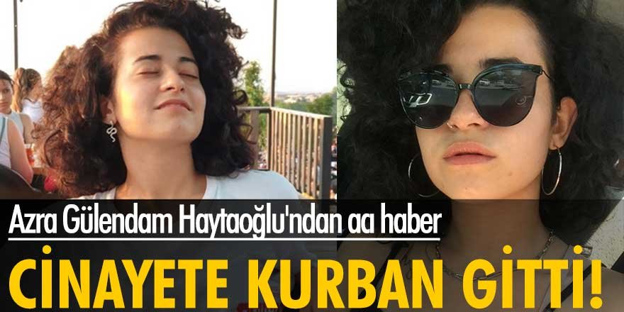 5 gündür aranan genç kızın cesedi, ormanlık alanda 10 parçaya bölünmüş halde bulundu