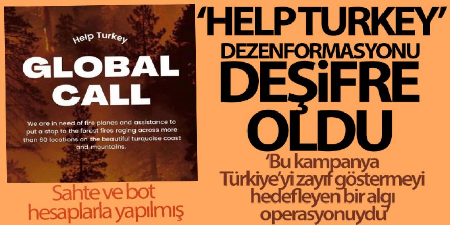 “Help Turkey" dezenformasyonu deşifre oldu