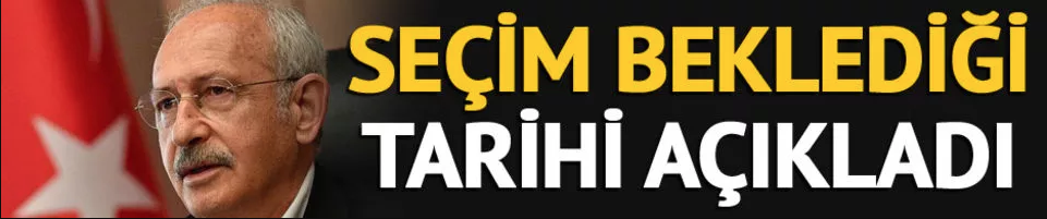 CHP Genel Başkanı Kemal Kılıçdaroğlu seçim beklediği tarihi açıkladı - Vimarsana News