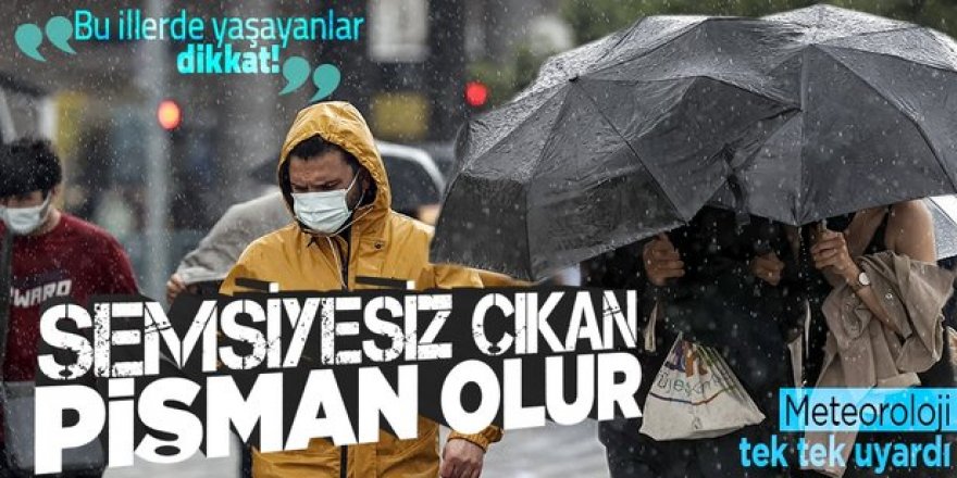 Sağanak etkili oldu, meteoroloji kuvvetli yağış uyarısında bulundu