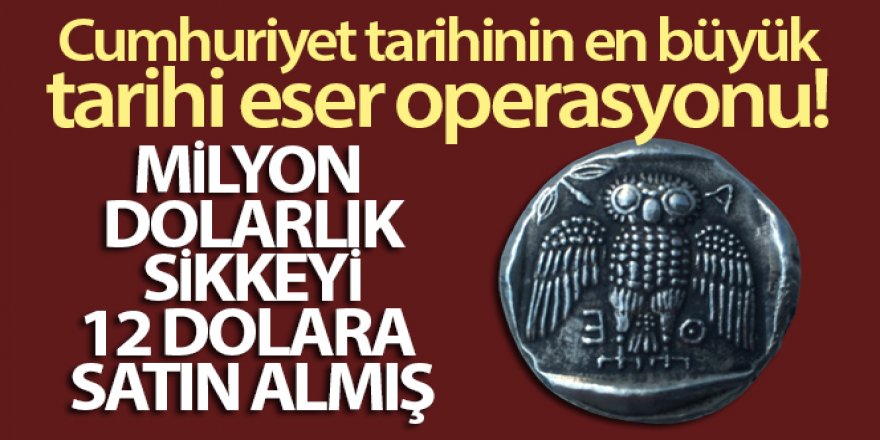 Milyon dolarlık sikkeyi 12 dolara satın almış