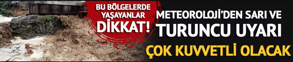 Meteoroloji'den sarı ve turuncu uyarı! - Vimarsana News