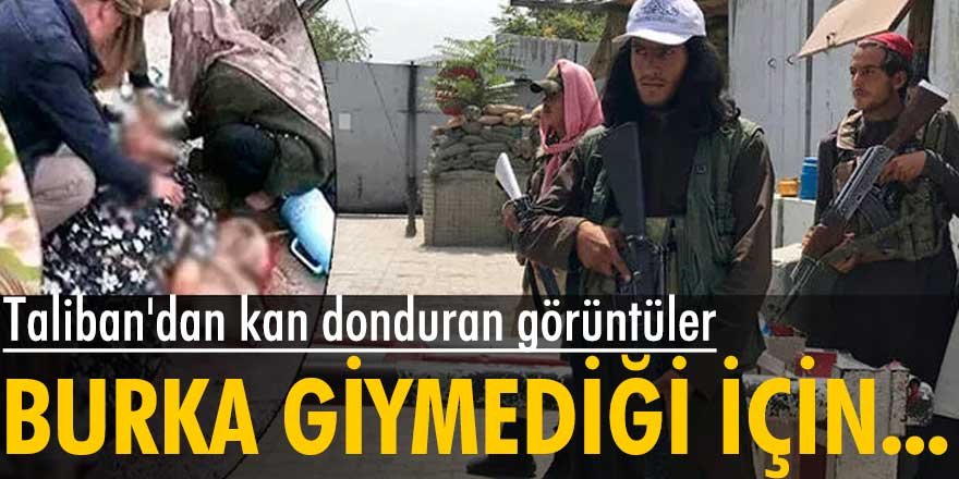 Taliban burka giymeyen kadını infaz etti!