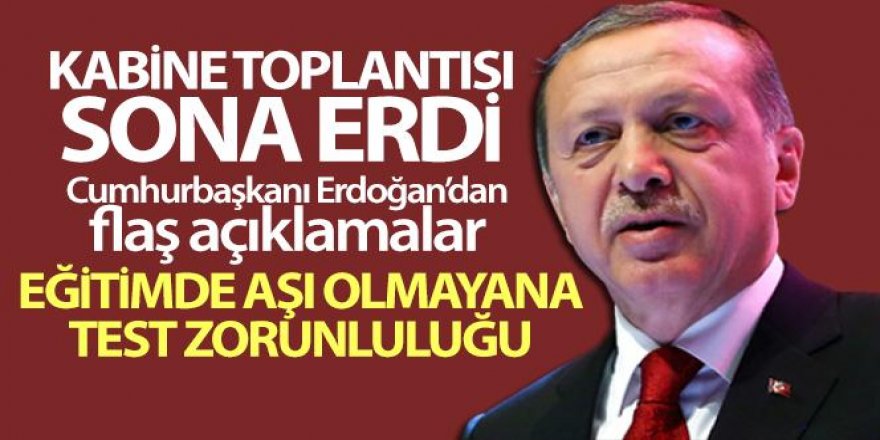 Cumhurbaşkanı Erdoğan'dan flaş açıklamalar