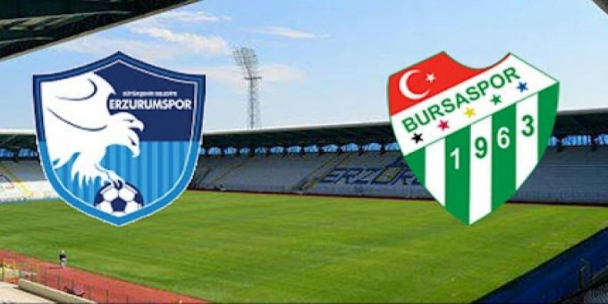 Erzurumspor-Bursaspor maçının saati değişti