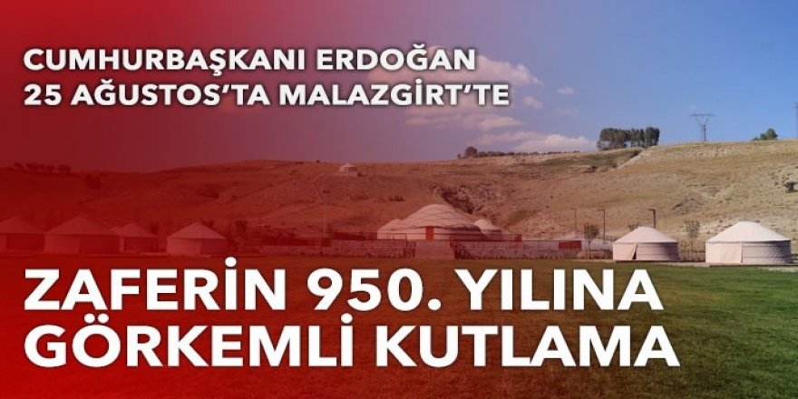 Zaferin 950. yılına görkemli kutlama