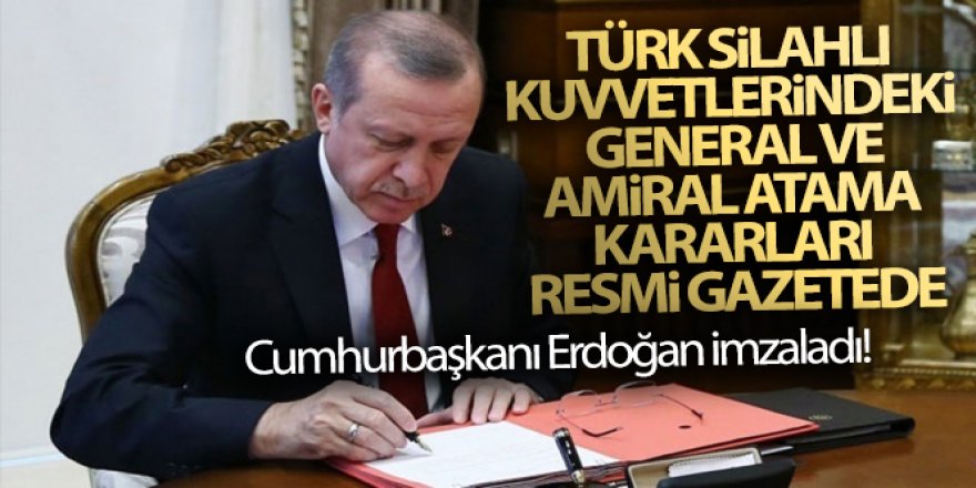 Türk Silahlı Kuvvetlerindeki general ve amiral atama Kararları Resmi Gazetede